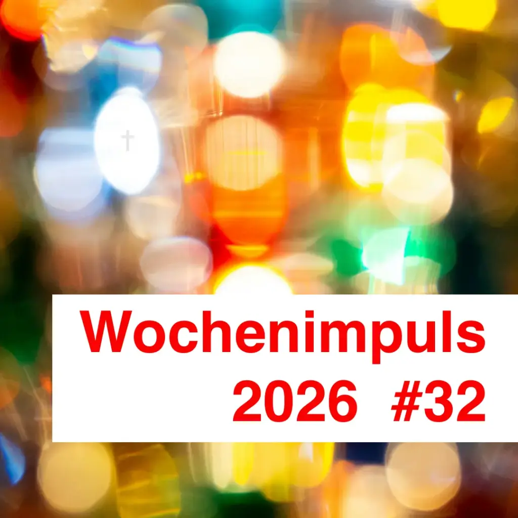 Das Bild zeigt verschwommene Lichter, die meist kreisrund in unterschiedlichen, warmen Farben leuchten. Text: "Wochenimpuls 2026 Nummer 32".