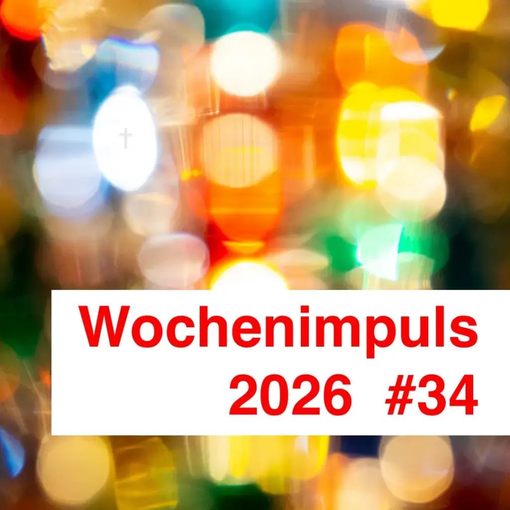 Das Bild zeigt verschwommene Lichter, die meist kreisrund in unterschiedlichen, warmen Farben leuchten. Text: "Wochenimpuls 2026 Nummer 34".